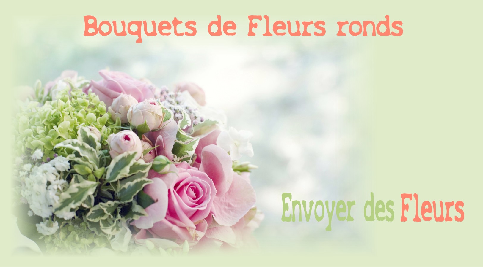 LES BOUQUETS RONDS - FLEURISTE des ALPES MARITIMES - ENVOYER DES FLEURS
