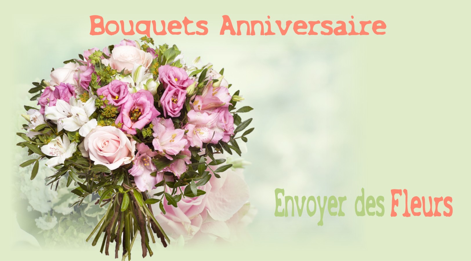 FLEURS POUR ANNIVERSAIRE - FLEURISTE des ALPES MARITIMES - ENVOYER DES FLEURS