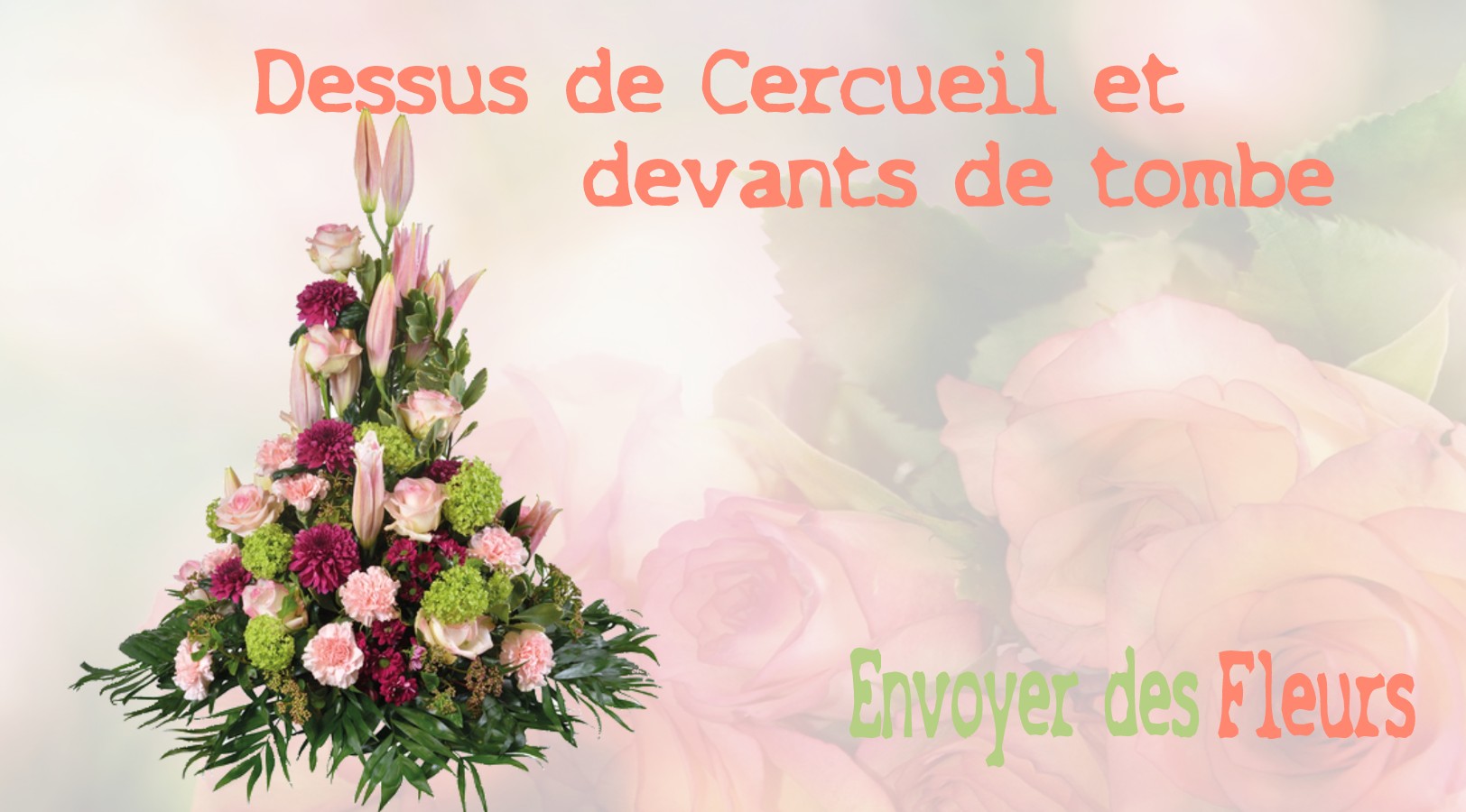 Les dessus de cercueil et devants de tombe - LIVRAISON FLEURS DEUIL A VIEU 01
